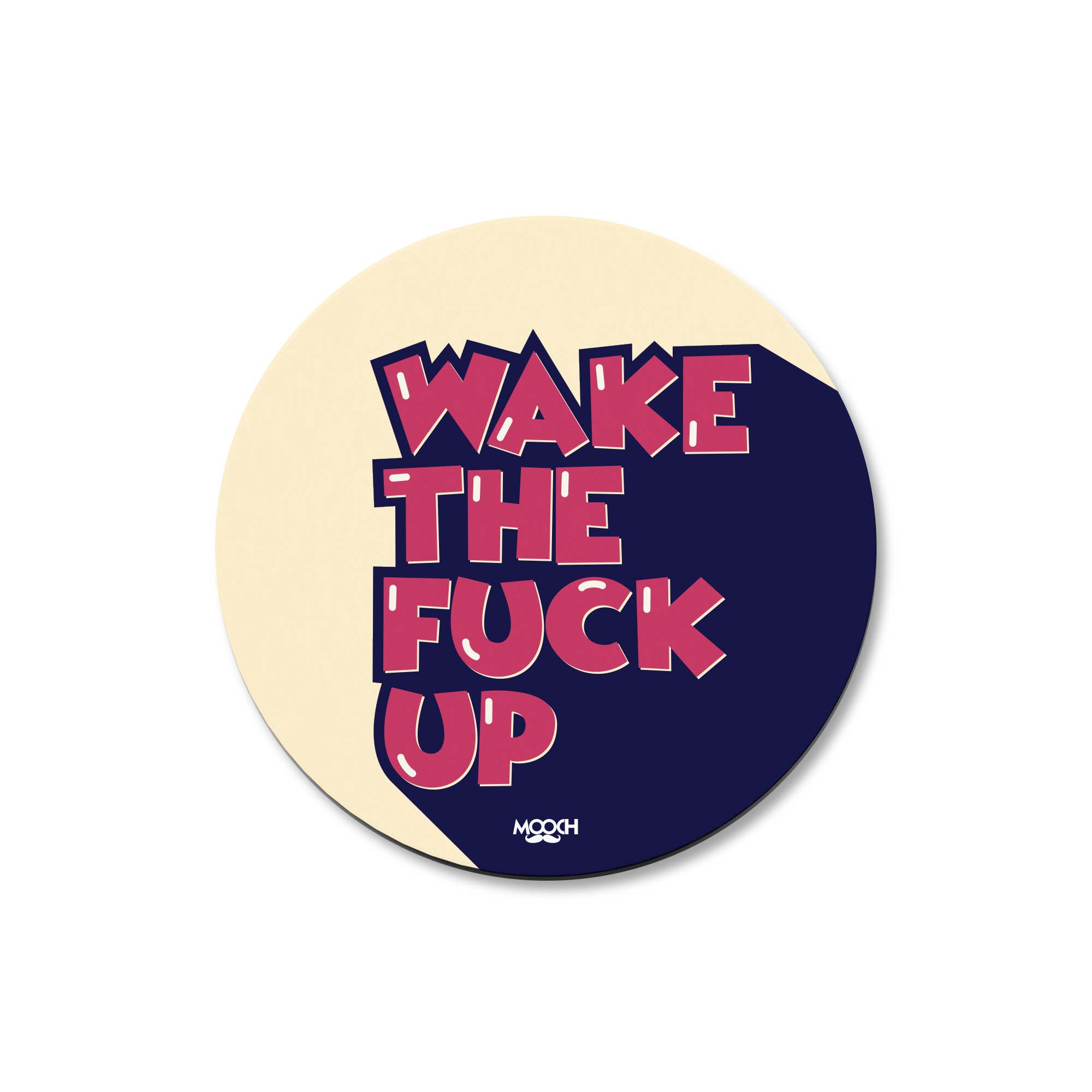 Mooch Magnetic Coaster - Wake The Fuck Up